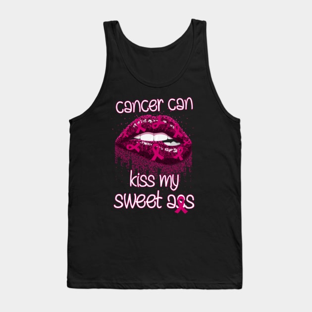 Cancer Can Kiss My Sweet Ass Funny Tank Top by EduardjoxgJoxgkozlov